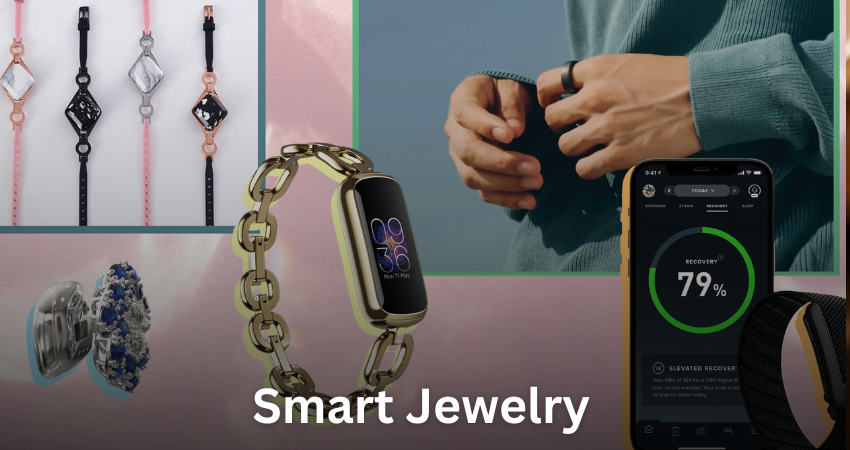 Smart Jewelry The Fusion of Style and Technology